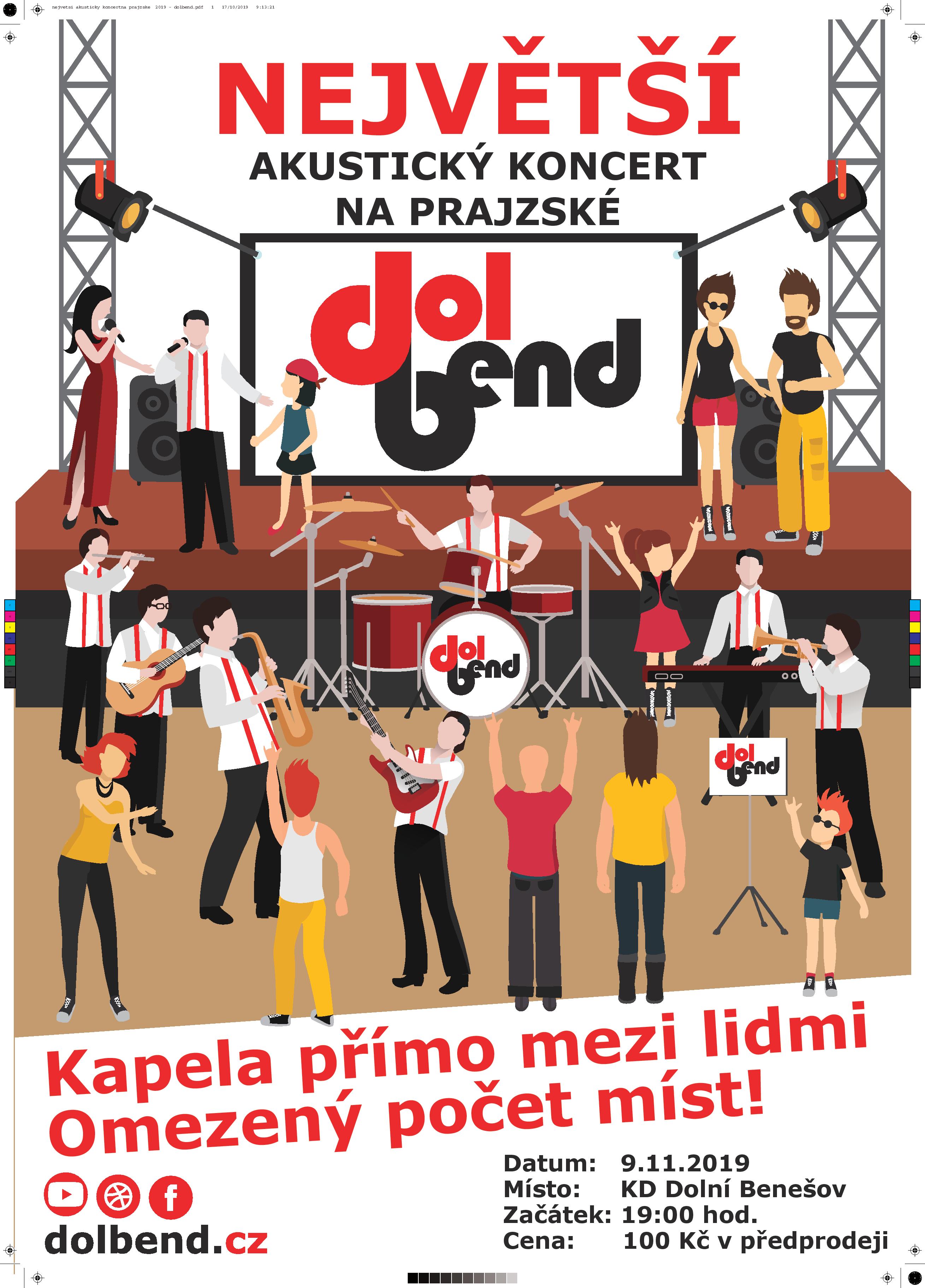 DOLBEND - největší akustický koncert na Prajzské